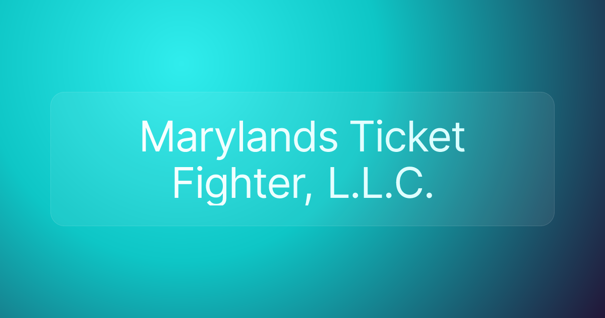 Marylands Ticket Fighter, L.L.C.