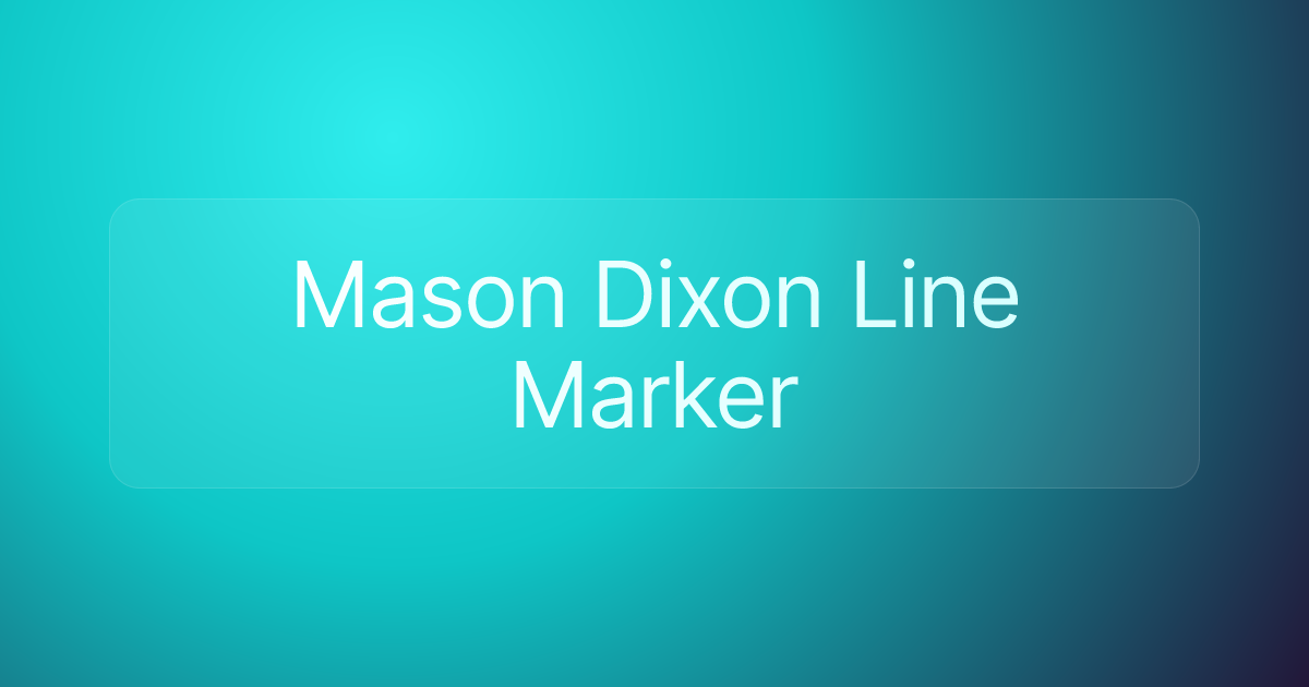 Mason Dixon Line Marker