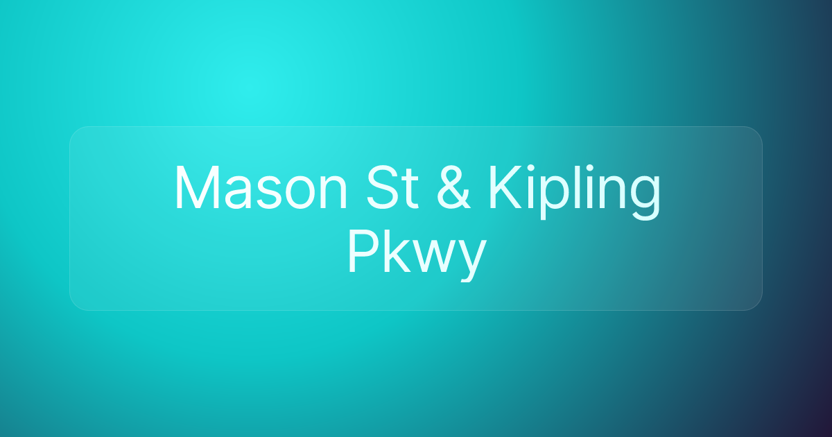 Mason St & Kipling Pkwy
