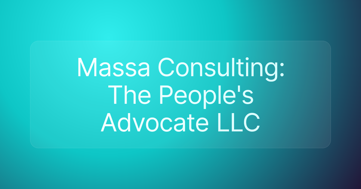 Massa Consulting: The People's Advocate LLC