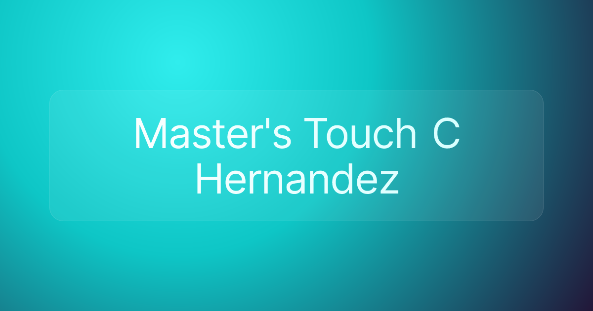 Master's Touch C Hernandez