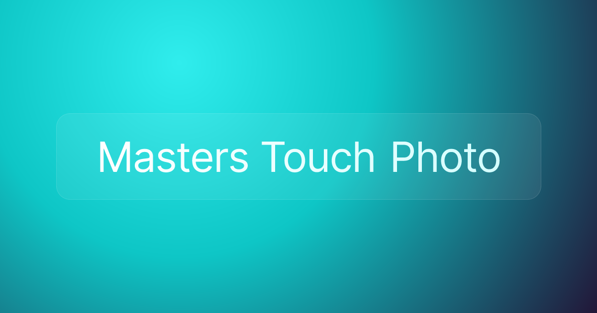 Masters Touch Photo