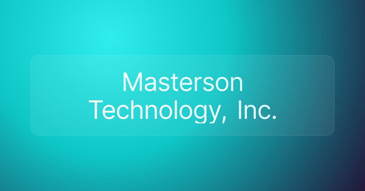 Masterson Technology, Inc.
