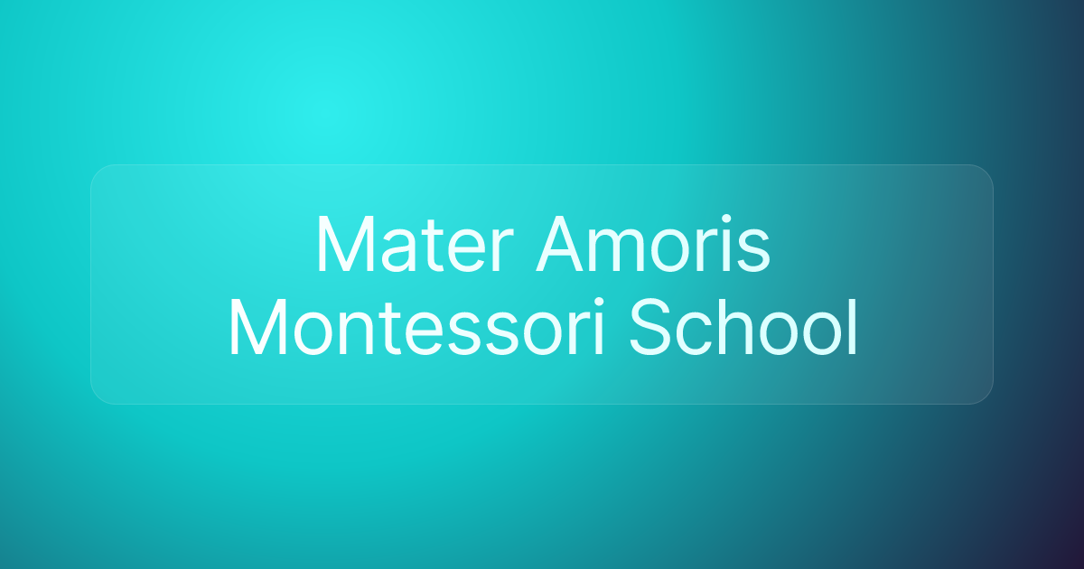 Mater Amoris Montessori School