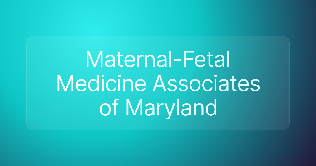 Maternal-Fetal Medicine Associates of Maryland