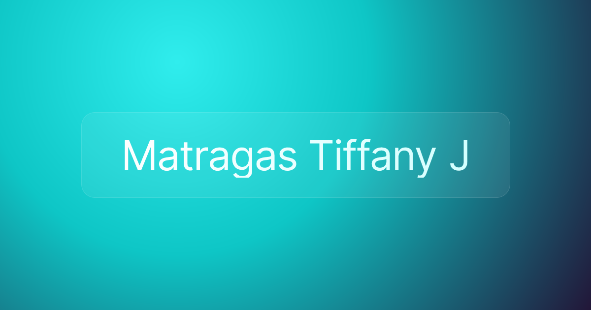 Matragas Tiffany J