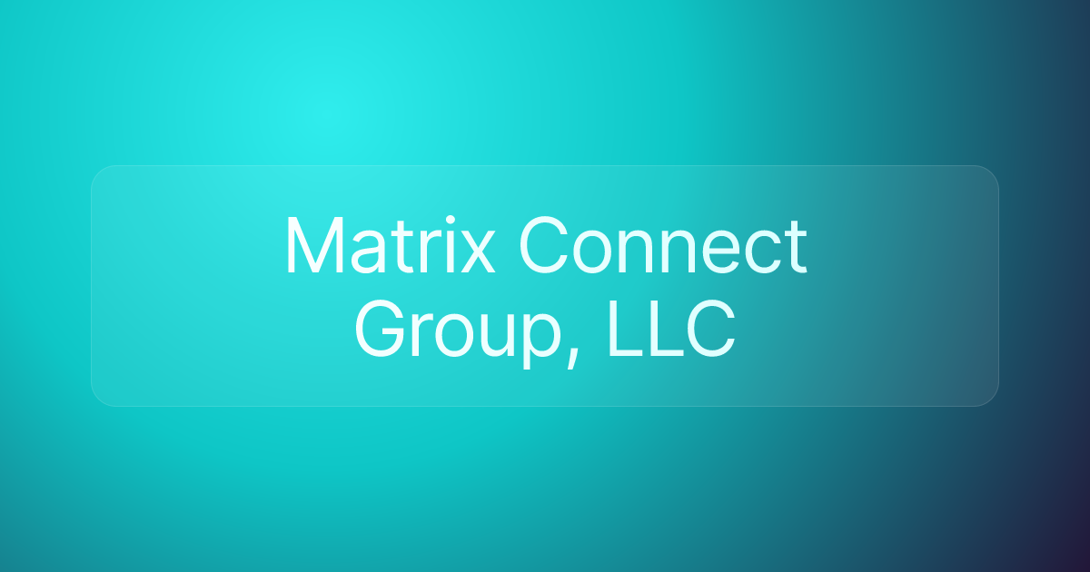 Matrix Connect Group, LLC