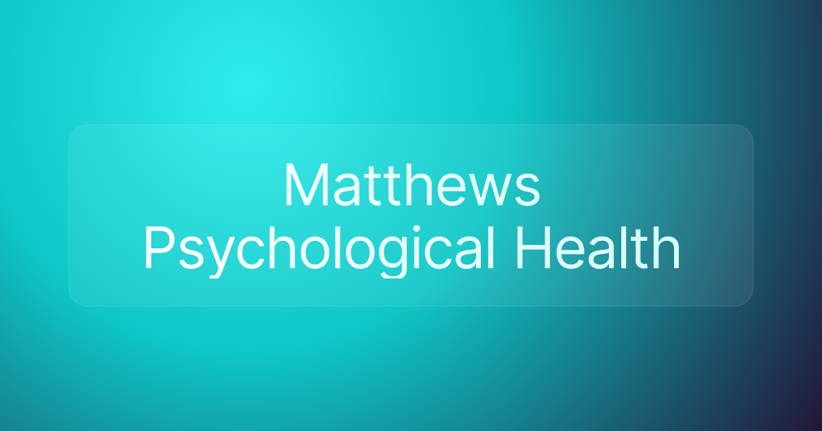 Matthews Psychological Health