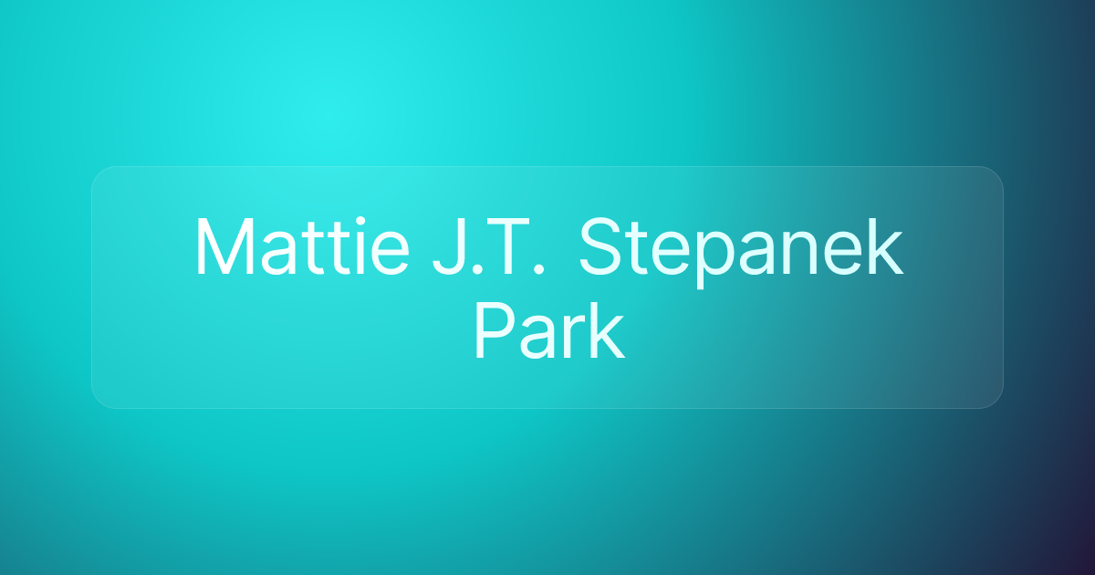 Mattie J.T. Stepanek Park