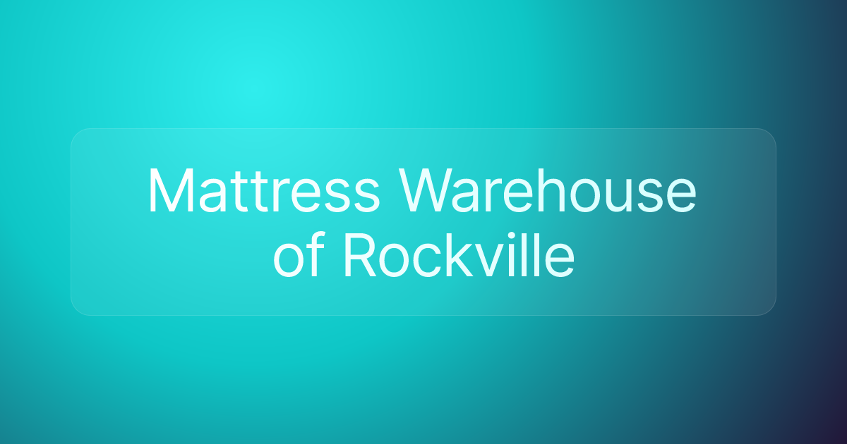 Mattress Warehouse of Rockville
