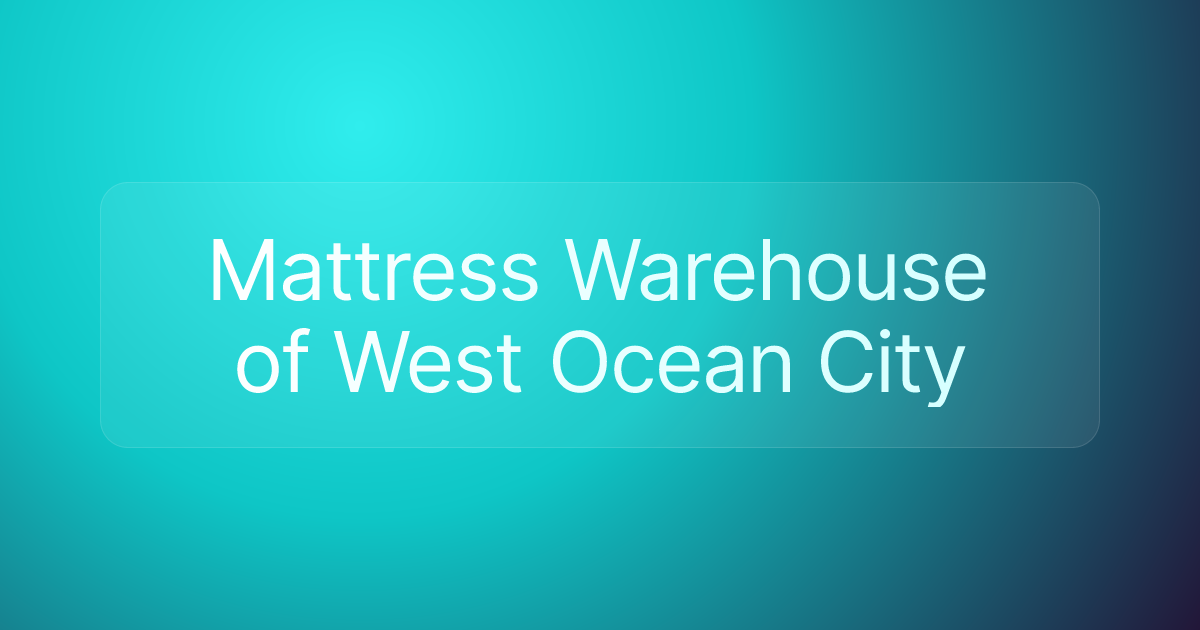 Mattress Warehouse of West Ocean City