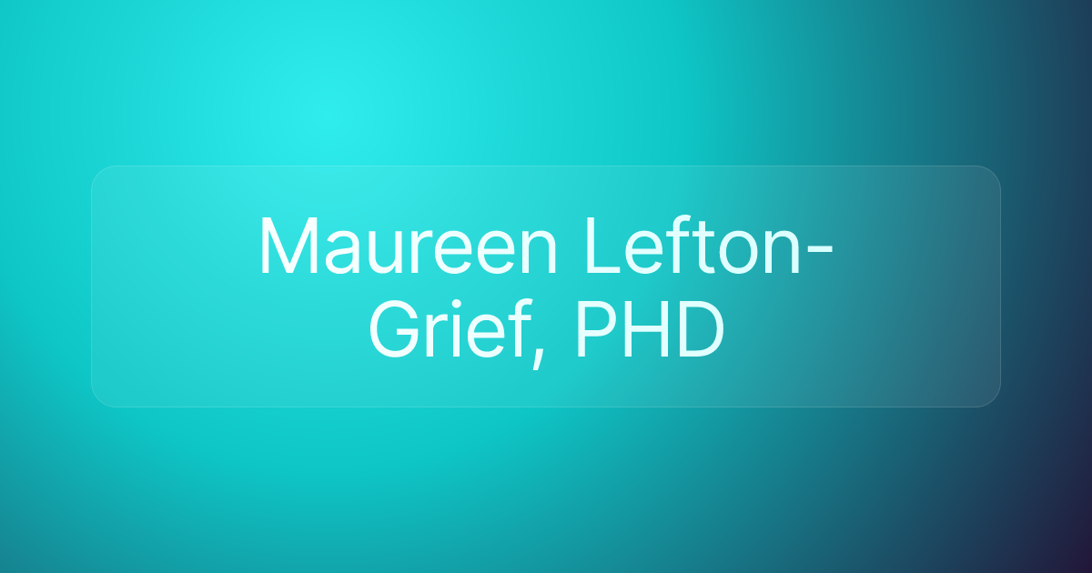 Maureen Lefton-Grief, PHD