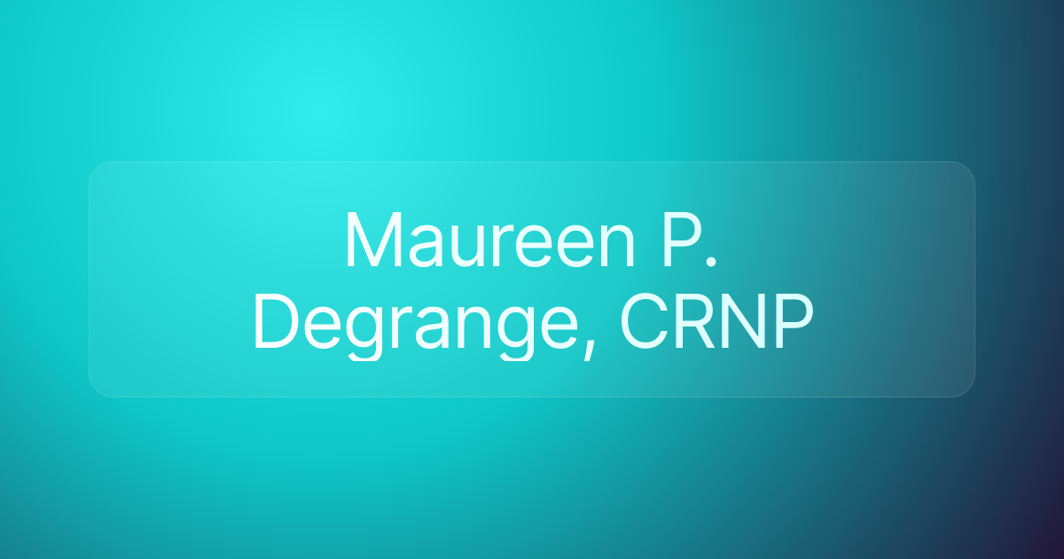 Maureen P. Degrange, CRNP
