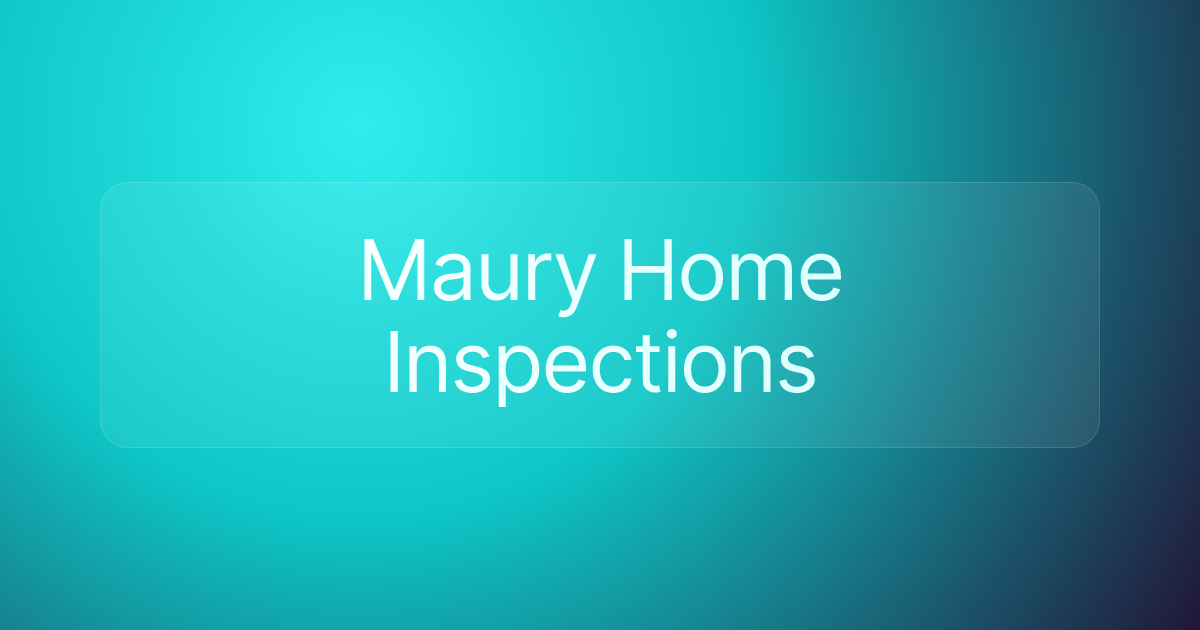 Maury Home Inspections