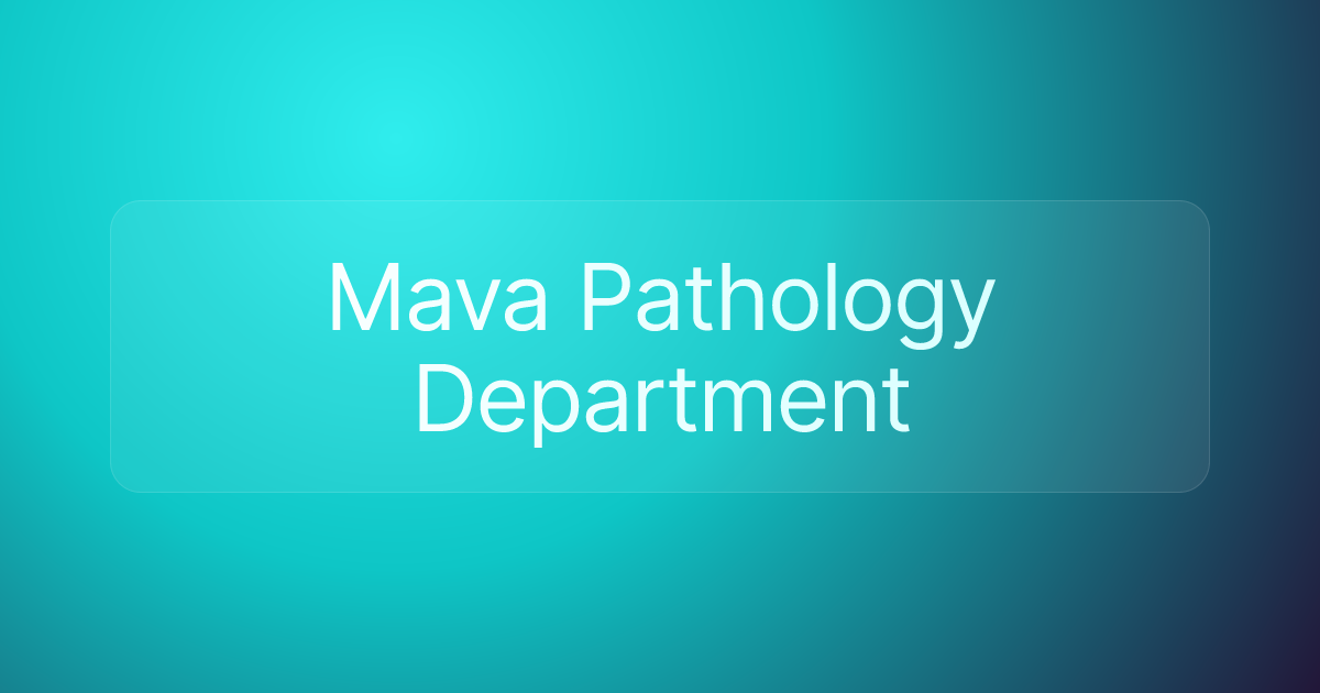 Mava Pathology Department
