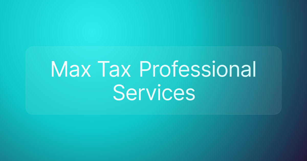 Max Tax Professional Services