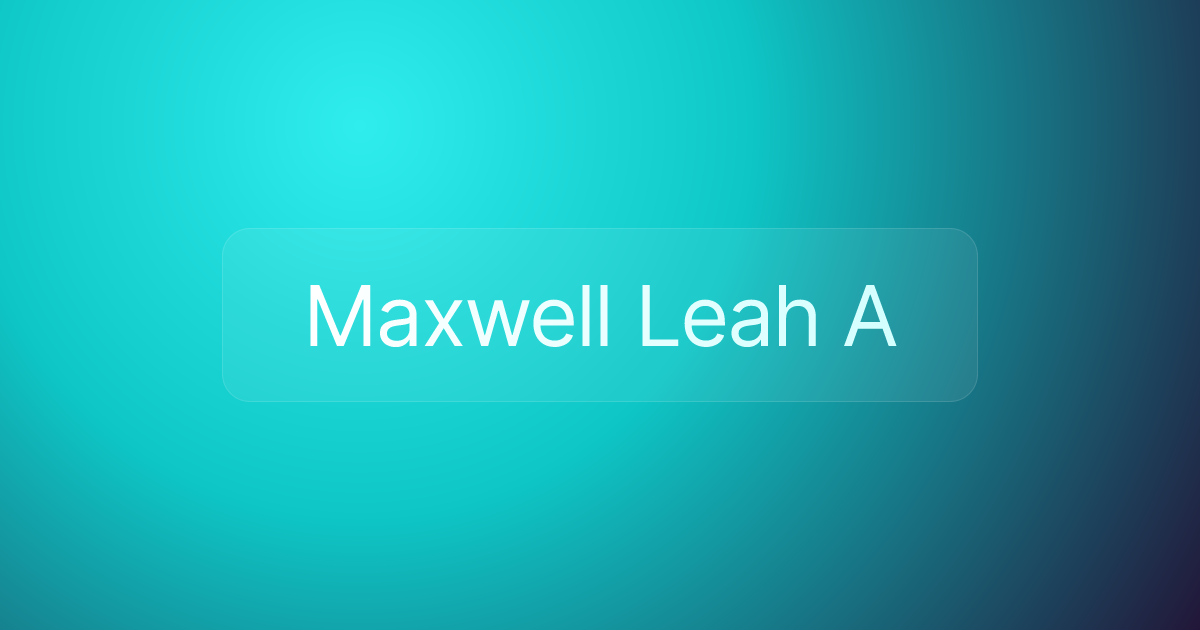 Maxwell Leah A