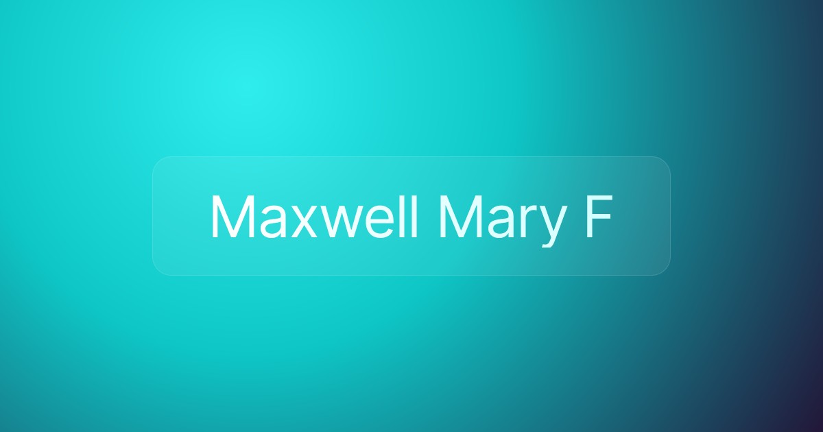 Maxwell Mary F