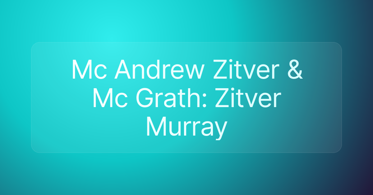 Mc Andrew Zitver & Mc Grath: Zitver Murray