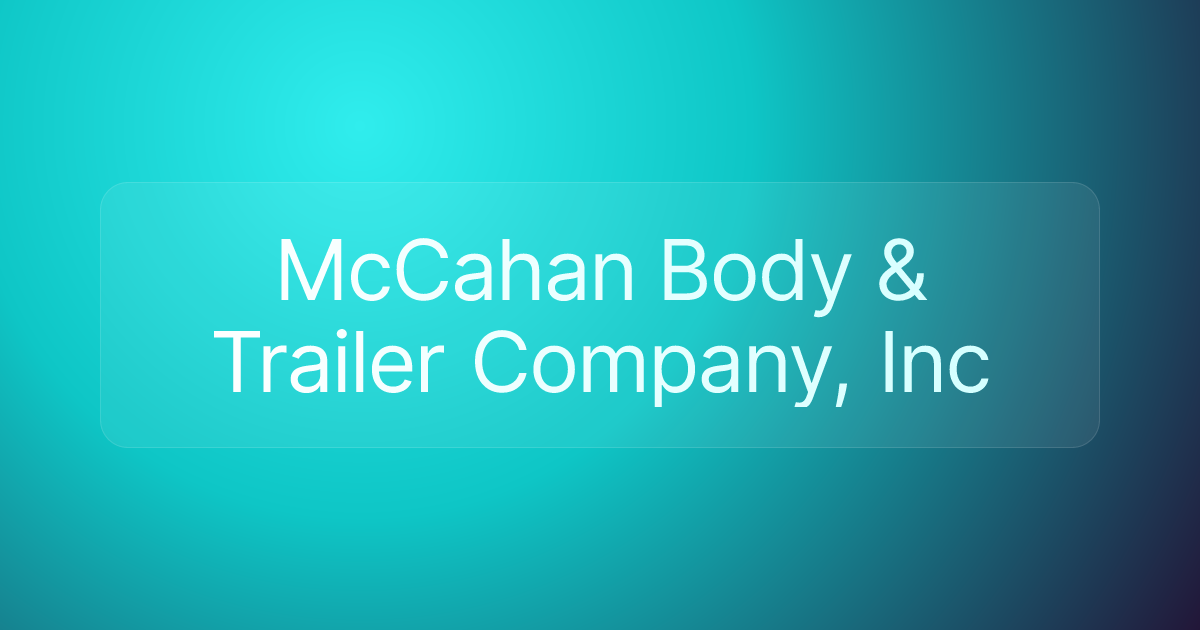 McCahan Body & Trailer Company, Inc