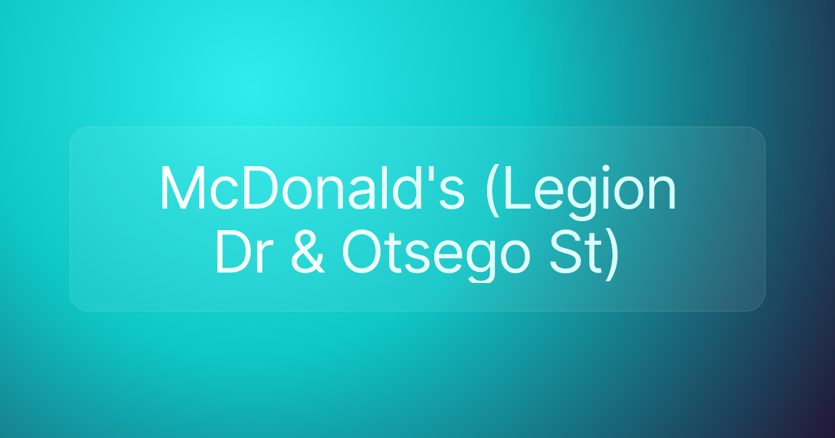 McDonald's (Legion Dr & Otsego St)