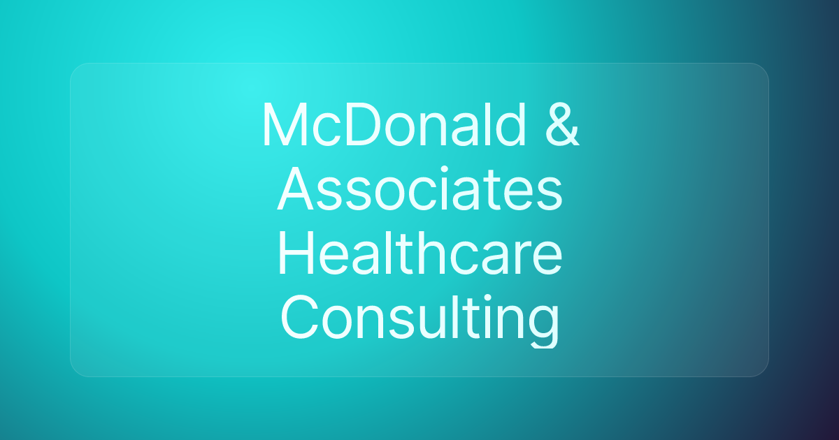 McDonald & Associates Healthcare Consulting