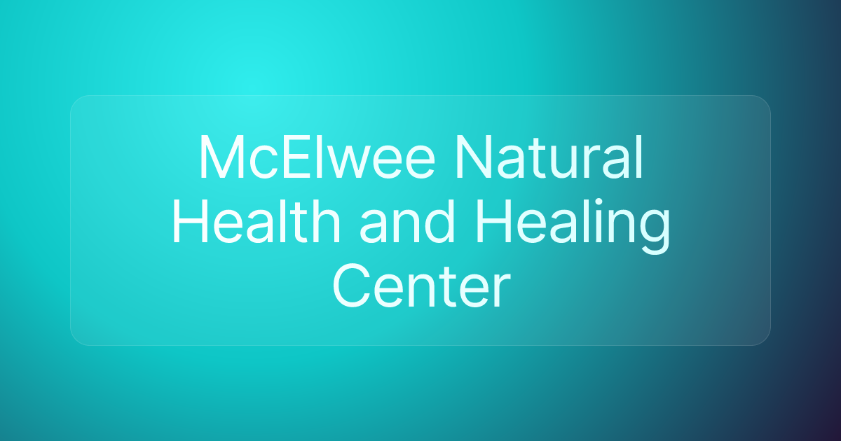 McElwee Natural Health and Healing Center