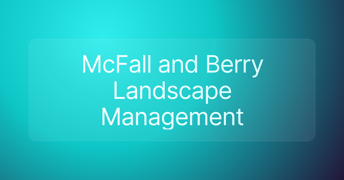 McFall and Berry Landscape Management
