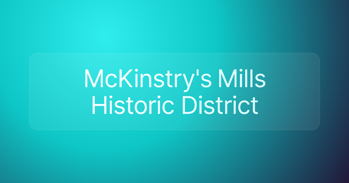 McKinstry's Mills Historic District
