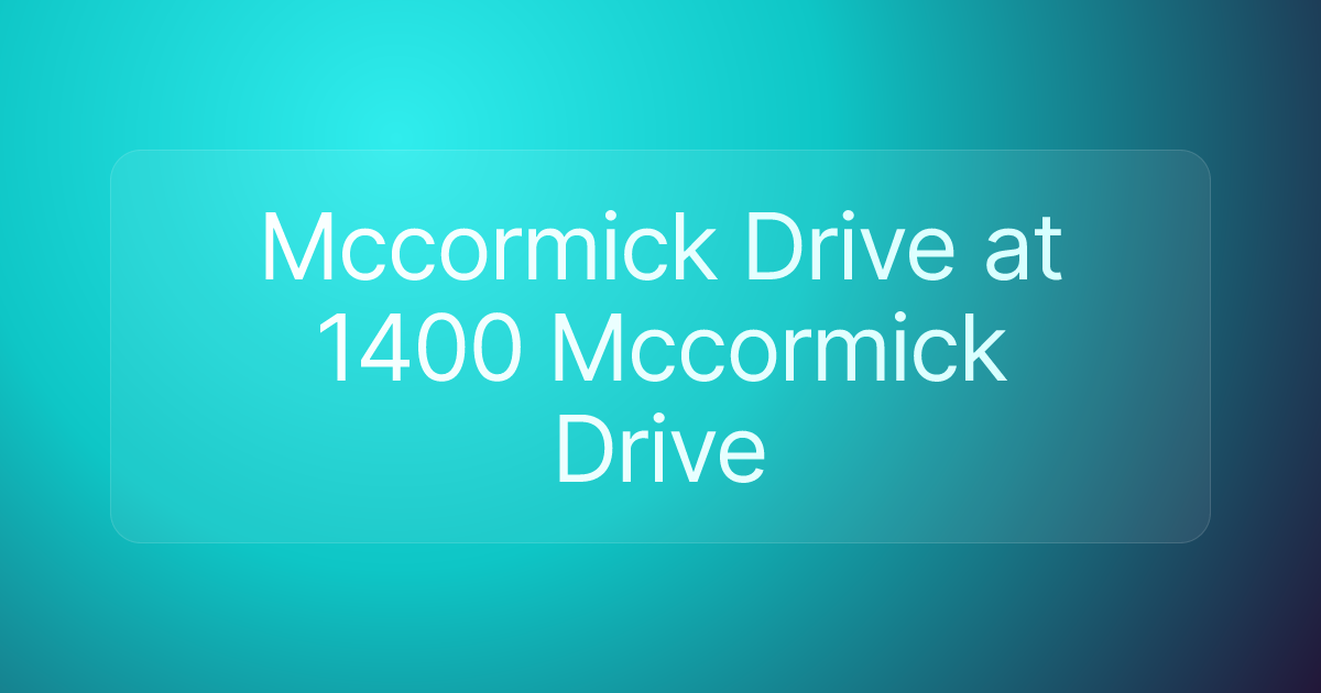 Mccormick Drive at 1400 Mccormick Drive