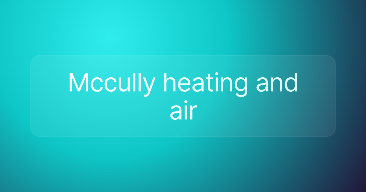 Mccully heating and air