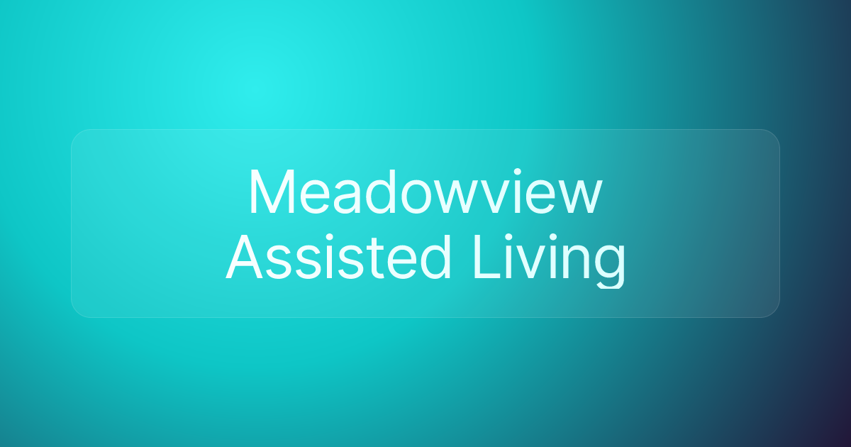 Meadowview Assisted Living