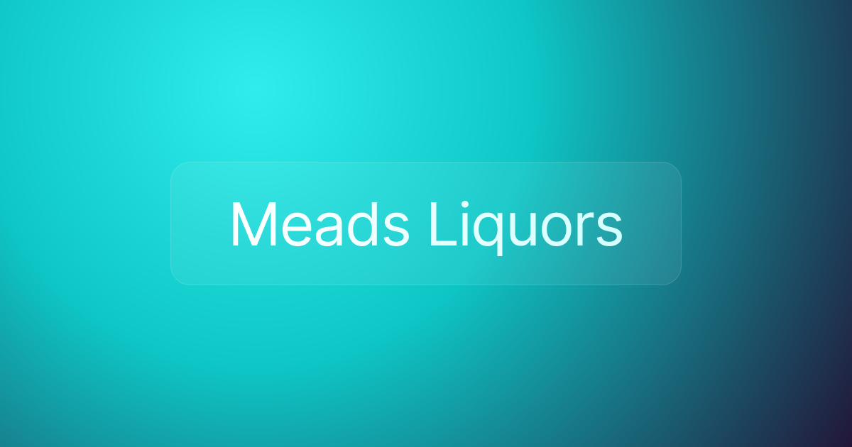 Meads Liquors