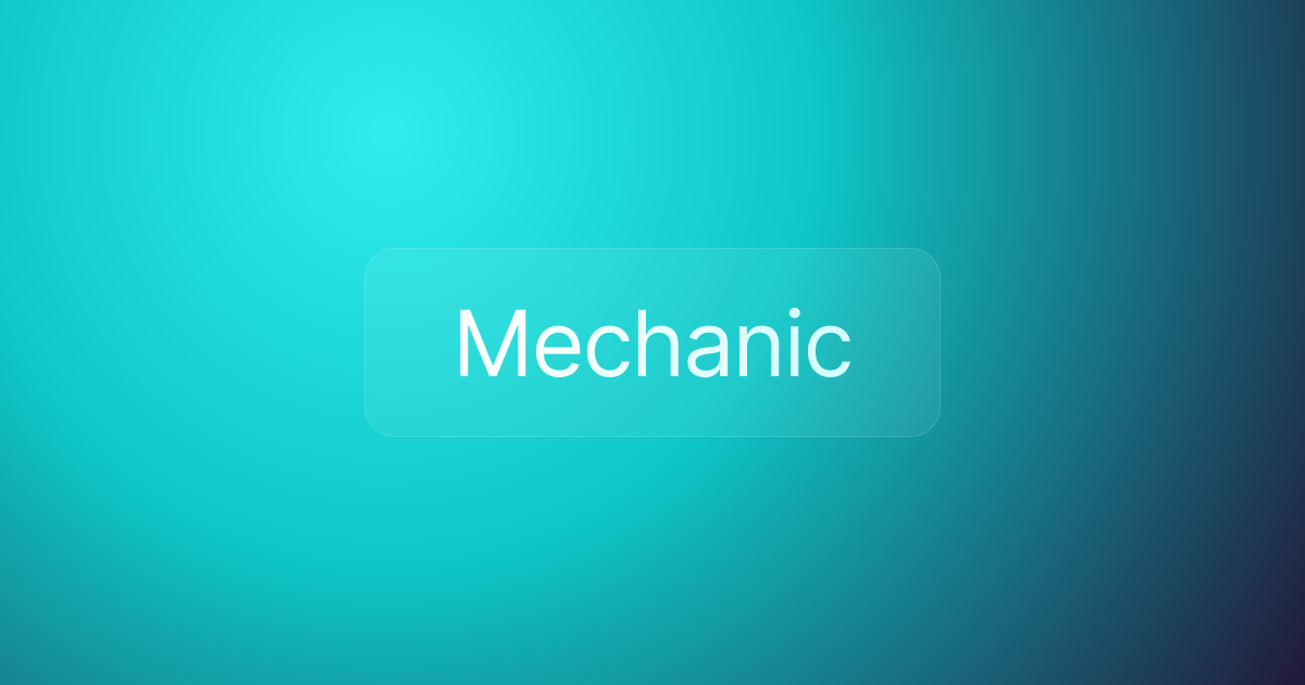 Mechanic