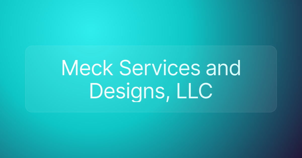 Meck Services and Designs, LLC