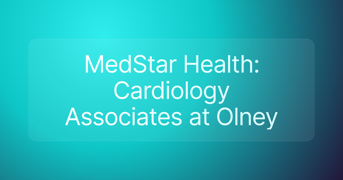 MedStar Health: Cardiology Associates at Olney