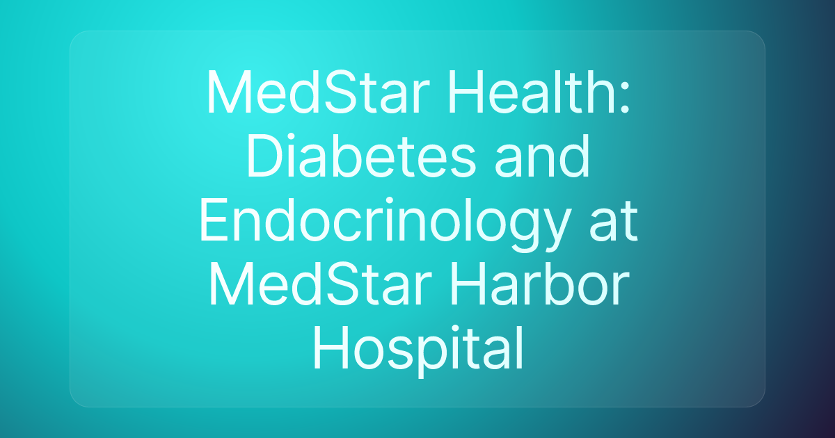 MedStar Health: Diabetes and Endocrinology at MedStar Harbor Hospital