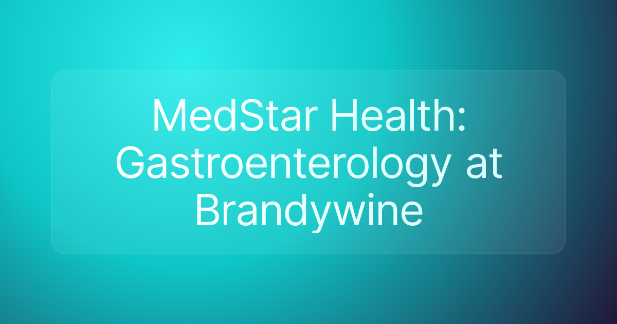 MedStar Health: Gastroenterology at Brandywine