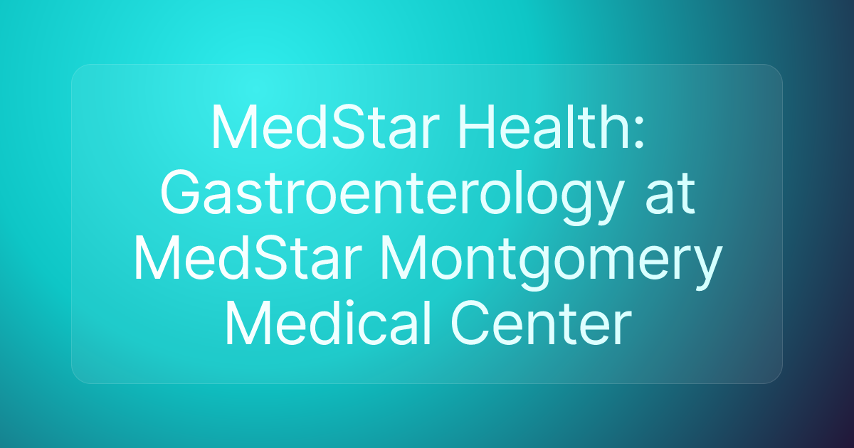 MedStar Health: Gastroenterology at MedStar Montgomery Medical Center