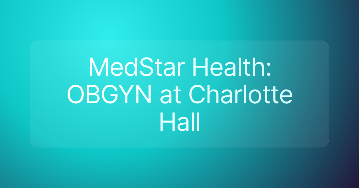 MedStar Health: OBGYN at Charlotte Hall