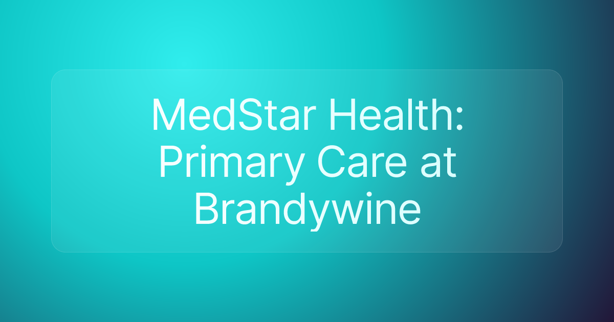 MedStar Health: Primary Care at Brandywine