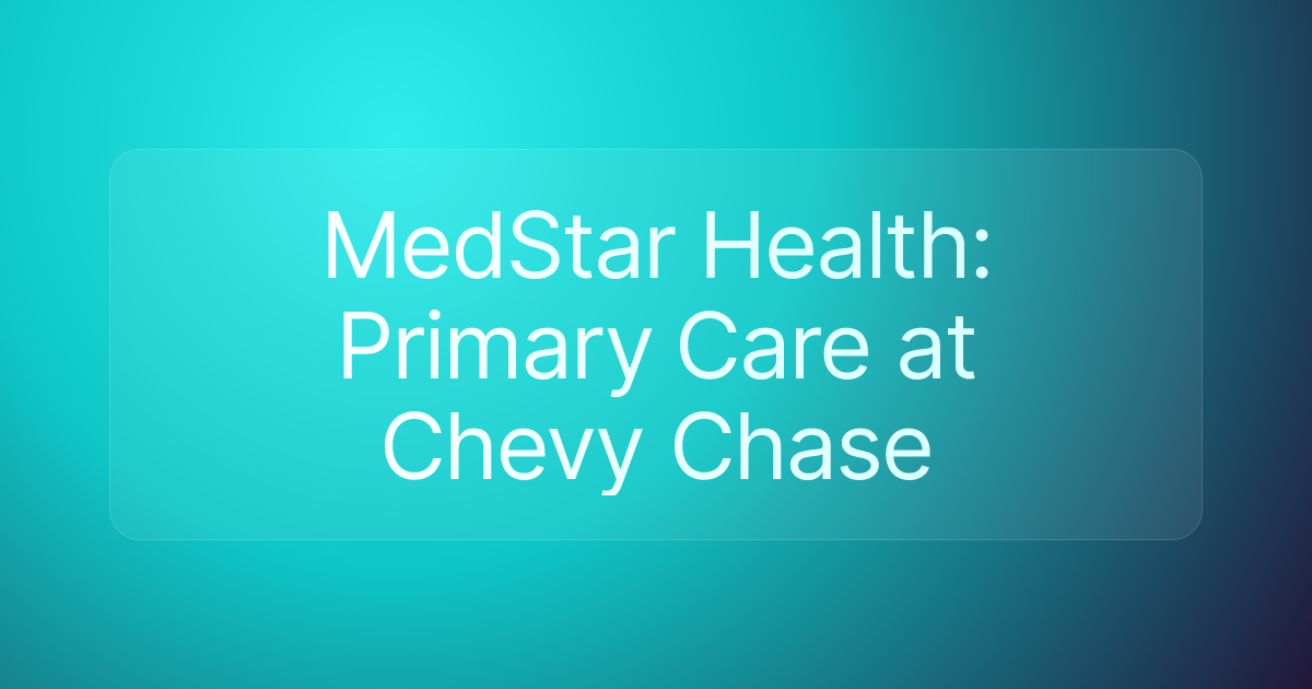 MedStar Health: Primary Care at Chevy Chase