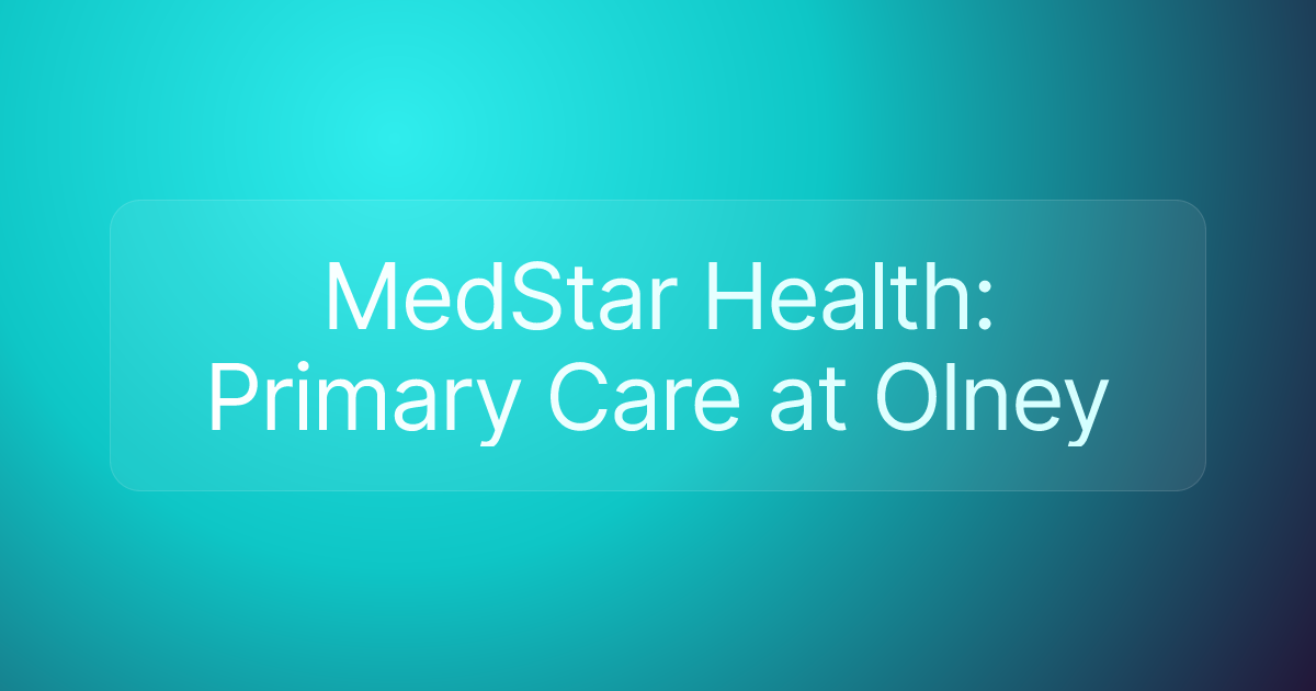 MedStar Health: Primary Care at Olney