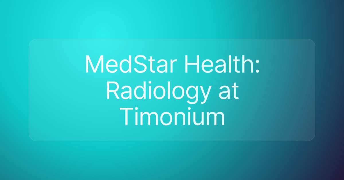 MedStar Health: Radiology at Timonium