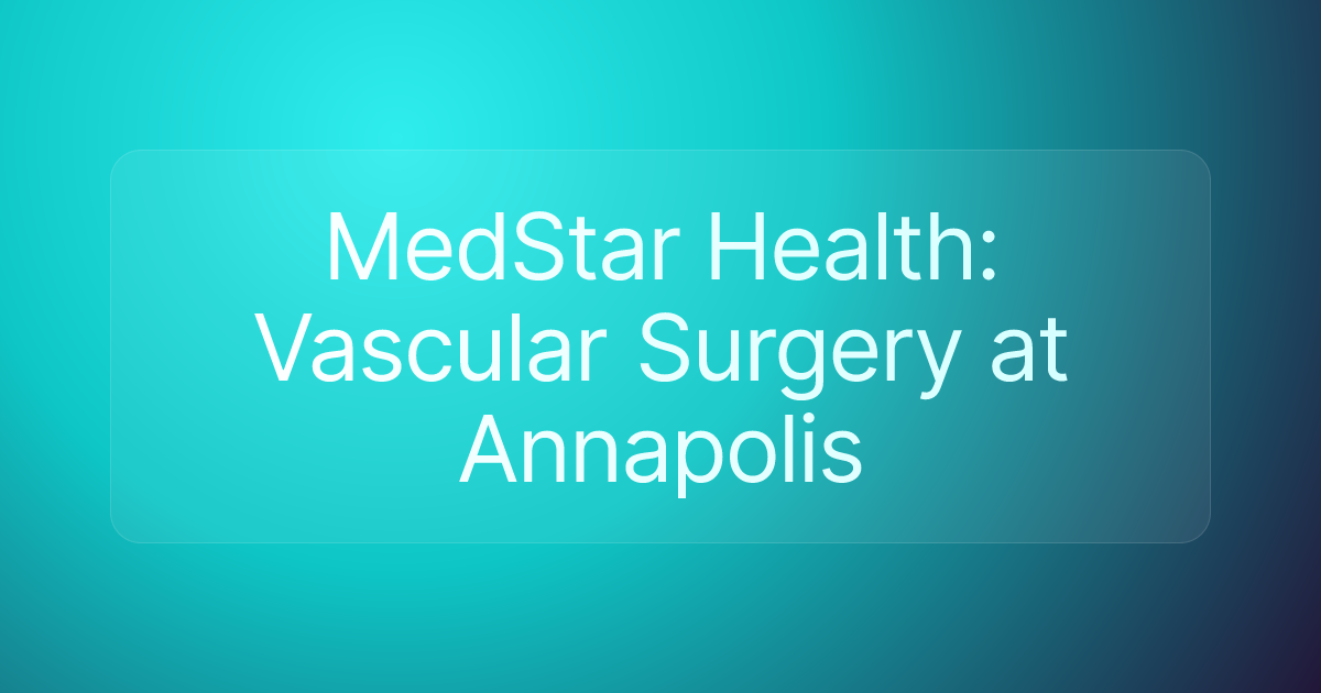 MedStar Health: Vascular Surgery at Annapolis