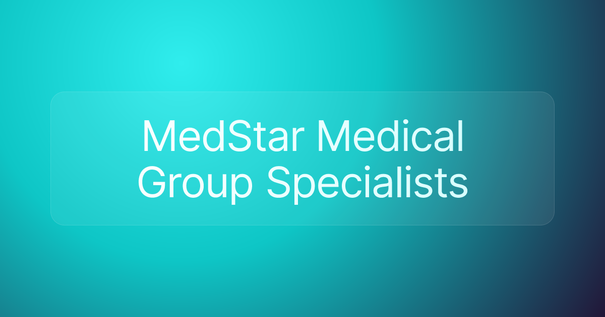 MedStar Medical Group Specialists