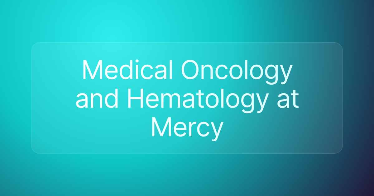 Medical Oncology and Hematology at Mercy