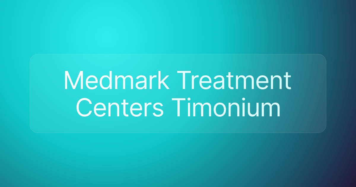 Medmark Treatment Centers Timonium