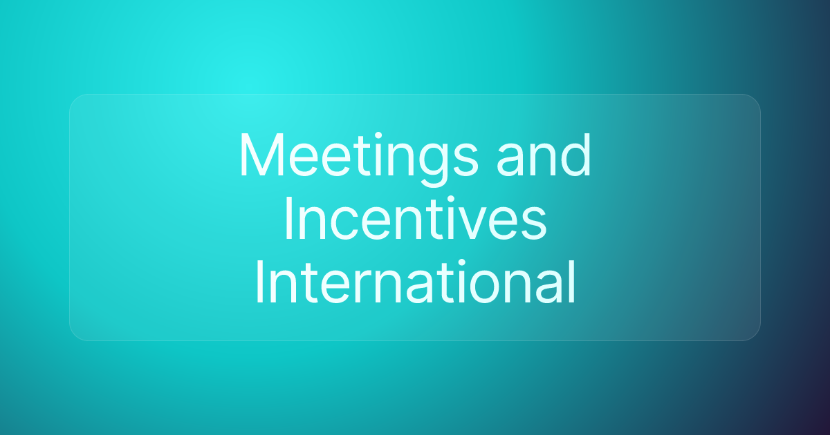 Meetings and Incentives International