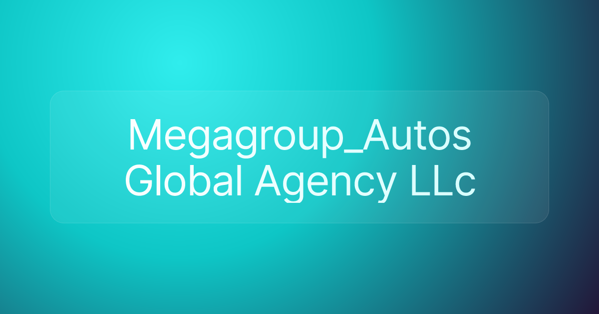 Megagroup_Autos Global Agency LLc